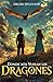 Donde aún vuelan los dragones: Una increíble aventura en un mundo mágico donde las leyendas cobran vida (Spanish Edition)