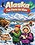 Alaska Fun Facts for Kids: The Curious Kid’s Travel Guide to the Last Frontier (The 50 States Fun Facts for Kids Series)