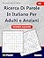 Ricerca Di parole In Italiano Per Adulti e Anziani: #1: (ITALIAN EDITION): 100 Enigmi per tenerti impegnato