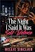 The Night I Said It Was Sel...