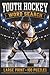 Youth Hockey Word Search: Large Print Book with 100 Puzzles on Faceoff, Stickhandling, and Goalie Training (Youth Sports Series)