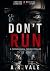 Don’t Run: Case 00