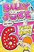 Silly Joke For Kids 6 Year Olds: A Big Book of 500+ Jokes for 6-Year-Olds – Giggles, Tongue Twisters, Knock-Knock Fun & Laugh-Out-Loud Surprises for Playtime, Parties & Happy Kids Who Love to Laugh