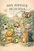 MIS AMIGOS DE LA SELVA (Spanish Edition)