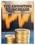 The Anointing of Increase: Power & Principles for Growth