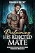 Reclaiming His Rejected Mate: A Second Chance Secret Baby Werewolf Romance