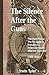 The Silence After the Guns: The Hard Peace: The Struggle to Rebuild the American South After the Civil War (1865–1870)