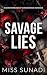Savage Lies: A Dark Marriag...