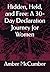 Hidden, Held, and Free: A 30-Day Declaration Journey for Women