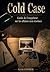 Cold Case — Guide de l'enquêteur sur les affaires non résolues: Méthodes, outils et techniques pour rouvrir les dossiers classés (French Edition)