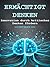 BEFÄHiGT DENKEN: Innovation durch kritisches Denken fördern (German Edition)