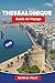 THESSALONIQUE Guide de voyage 2026: Le guide complet des principales attractions, sites historiques, cuisine grecque, expériences côtières et conseils d'initiés pour les visiteurs débutants