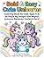 Bold & Easy Cute Unicorns: Coloring Book for Kids Ages 4-8: 80 Simple Big Designs with Magical Unicorns, Rainbows, Castles & More!