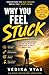 Why you feel stuck