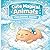 Cute Magical Animals Coloring Book for Kids: Adorable Fantasy Creatures, Easy and Fun Coloring Pages for Ages 4–8