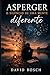 ASPERGER: O SILENCIO DE UMA MENTE DIFERENTE (Portuguese Edition)