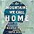 The Mountains We Call Home (The Book Woman of Troublesome Creek, #3)