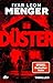 Düster: Thriller | Einem bestialischen Serienkiller auf der Spur – der neue spannende Thriller des SPIEGEL-Bestsellerautors Ivar Leon Menger (Die Fälle von Ex-Kommissar Stahl 2) (German Edition)