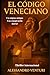 EL CÓDIGO VENECIANO: Un enigma antiguo Una conspiración mortal (Spanish Edition)
