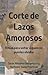 Corte de lazos amorosos: Ritual para soltar a quien no puedes olvidar (Rituales Energéticos y Hechizos. Guías Prácticas) (Spanish Edition)