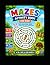 Mazes Activity Book for Kids: 50+ Easy and Fun Mazes for Ages 3–6