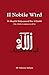 Il nobile Wird di Shaykh Muhammad ibn al Habib: Arabo, italiano e traslitterato (Italian Edition)