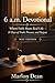 6 a.m. Devotional: May Edition — Where Faith Meets Real Life — 31 Days of Truth, Pressure, and Purpose