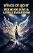 WINGS OF LIGHT: FRAGMENTS OF THE UNIVERSE IN VERSE: A JOURNEY THROUGH THE GEOGRAPHY OF THE SOUL
