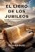 EL LIBRO DE LOS JUBILEOS: E...