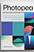 PHOTOPEA BENUTZERHANDBUCH: Eine Schritt-für-Schritt-Anleitung für professionelle Fotobearbeitung,Grafikdesign und die Arbeit mit Ebenen und Masken (German Edition)