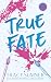 True Fate: Eine prickelnde ...