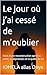 Le jour où j’ai cessé de m’oublier: Récit d’une reconstruction après la perte, la dépression et la quête de soi (French Edition)
