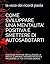 COME SVILUPPARE UNA MENTALITA' POSITIVA E SMETTERE DI AUTOSABOTARTI: STRATEGIE PRATICHE PER ALLENARE LA MENTE, ELIMINARE I PENSIERI NEGATIVI E ... GIORNO. (OLTRE LA MENTE) (Italian Edition)