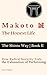 Makoto 誠 — The Honest Life: How Radical Sincerity Ends the Exhaustion of Performing (The Shinto Way)