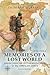MEMORIES OF A LOST WORLD: Adventures Far Off the Beaten Path in the 1980’s and 1990’s Volume One