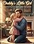 Daddy’s Little Girl: A Heartwarming Adult Coloring Book with Beautiful Father and Daughter Moments – A Perfect Gift for Dad or Daughter