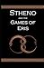 Stheno and the Games of Eris