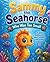 Sammy the Seahorse