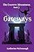 Gateways, The Evertrw Adventures Book 3: The Evertrw Adventures