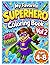 My Favorite Superhero Coloring Book for Ages 4-8: VOL 2: GIRL POWER