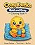 Cozy Ducks Bold and Easy Coloring Book: For Toddlers Ages 2-4: Big Simple Designs, Thick Lines, Perfect for Little Hands