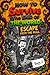 How To Survive The End Of The World For Kids: Escape From The Mall (ages 8-14)