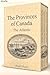 The Provinces of Canada: The Atlantic: New Brunswick, Newfoundland, Nova Scotia & Prince Edward Island (The Hardy Histories Of The Provinces Of Canada Book 11)