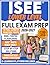 ISEE Lower Level Full Exam Prep: Boost Your Child’s ISEE Lower Level Score - Includes Realistic Full-Length Mock Exams, Step-by-Step Solutions, Flashcards, Math Video Tutorials & Smart Test Strategies