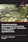 Charakterystyka ukorzeniania się klonów drzew z rodzaju Casuarina w kontekście agroleśnictwa (Polish Edition)