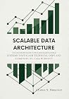 Scalable Data Architecture: The Engineer’s Guide to Building Maintainable Systems that Slash Technical Debt and Eliminate On-Call Burnout (The AI Systems Architect Series Book 3) Scalable Data Architecture: The Engineer’s Guide to Building Maintainable Systems that Slash Technical Debt and Eliminate On-Call Burnout (The AI Systems Architect Series Book 3)