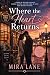 Where the Heart Returns: A ...