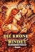 DIE KRONE BINDET: Ein königlicher Fantasy-Roman (CROWN AND DESIRE SERIES 18) (German Edition)