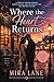 Where the Heart Returns: A story of second chances, buried truths, and the kind of love that refuses to fade