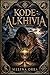 KODE ALKHIVIA: Et filosofisk narrativt traktat (KODE: TRANSFORMASJON Book 2) (Norwegian Edition)